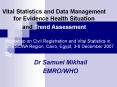 Vital Statistics and Data Management for Evidence Health Situation and Trend Assessment PowerPoint PPT Presentation