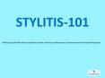 STYLITIS-101 PowerPoint PPT Presentation
