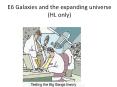 E6 Galaxies and the expanding universe (HL only) PowerPoint PPT Presentation