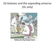 E6 Galaxies and the expanding universe (HL only)