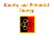 Kinetic and Potential Energy
