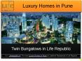 Real Estate in Pune by Twin Bungalows in Life Republic PowerPoint PPT Presentation