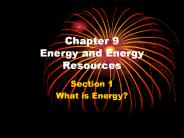 Chapter 9 Energy and Energy Resources