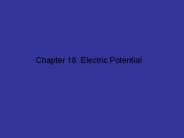 Chapter 18 Electric Potential