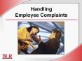 Handling Employee Complaints PowerPoint PPT Presentation