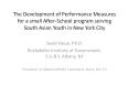 The Development of Performance Measures for a small After-School program serving South Asian Youth in New York City PowerPoint PPT Presentation