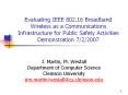 Evaluating IEEE 802.16 Broadband Wireless as a Communications Infrastructure for Public Safety Activities Demonstration 7/2/2007 PowerPoint PPT Presentation