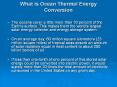 What is Ocean Thermal Energy Conversion PowerPoint PPT Presentation
