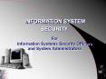 For Information Systems Security Officers and System Administrators PowerPoint PPT Presentation