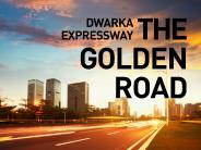 The Golden Road With Dwarka Expressway