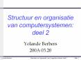 Structuur en organisatie van computersystemen: deel 2 PowerPoint PPT Presentation