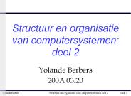 Structuur en organisatie van computersystemen: deel 2