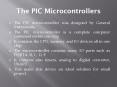 The PIC Microcontrollers PowerPoint PPT Presentation