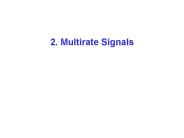 2. Multirate Signals