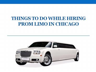 Things to Do While Hiring Prom Limo in Chicago