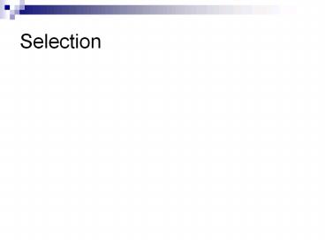 Selection presentation | free to view