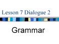 Lesson 7 Dialogue 2 PowerPoint PPT Presentation