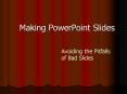 Making PowerPoint Slides PowerPoint PPT Presentation