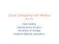 Cloud Computing with Nimbus PowerPoint PPT Presentation