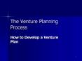 The Venture Planning Process PowerPoint PPT Presentation