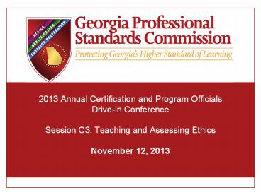 Ppt 13 Annual Certification And Program Officials Drive In Conference Session C3 Teaching And Assessing Ethics November 12 13 Powerpoint Presentation Free To Download Id 5b0eea Yme5n