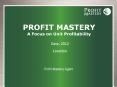PROFIT MASTERY A Focus on Unit Profitability PowerPoint PPT Presentation