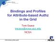 Bindings and Profiles for Attribute-based Authz in the Grid PowerPoint PPT Presentation