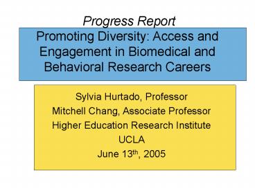 Progress Report Promoting Diversity: Access and Engagement in ...