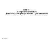 ECE 361 Computer Architecture Lecture 10: Designing a Multiple Cycle Processor