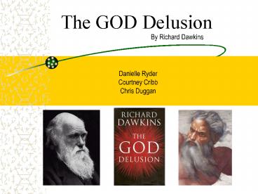 The GOD Delusion