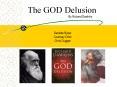 The GOD Delusion PowerPoint PPT Presentation