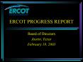 ERCOT PROGRESS REPORT PowerPoint PPT Presentation