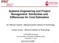 Systems Engineering and Project Management: Similarities and Differences for Cost Estimation PowerPoint PPT Presentation