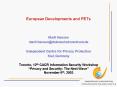 European Developments and PETs     Toronto, 12th CACR Information Security Workshop  PowerPoint PPT Presentation