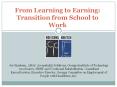 From Learning to Earning: Transition from School to Work PowerPoint PPT Presentation