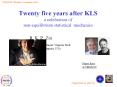 Twenty five years after KLS  a celebration of non-equilibrium statistical mechanics PowerPoint PPT Presentation