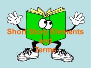 Short Story Elements and Terms
