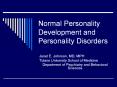 Normal Personality Development and Personality Disorders PowerPoint PPT Presentation