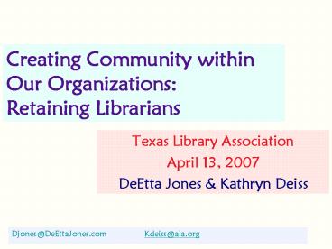 Creating Community within Our Organizations: Retaining Librarians
