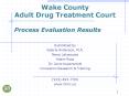 Wake County Adult Drug Treatment Court PowerPoint PPT Presentation