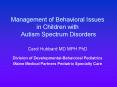 Management of Behavioral Issues in Children with Autism Spectrum Disorders PowerPoint PPT Presentation