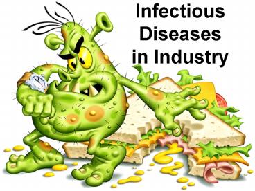 Infectious Diseases in Industry