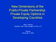 New Dimensions of the Public-Private Partnership: Private Equity Options in Developing Countries PowerPoint PPT Presentation