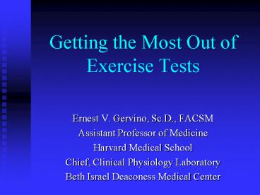 Getting the Most Out of Exercise Tests