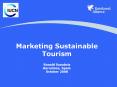 Marketing Sustainable Tourism  Ronald Sanabria Barcelona, Spain October 2008 PowerPoint PPT Presentation