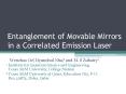 Entanglement of Movable Mirrors in a Correlated Emission Laser PowerPoint PPT Presentation