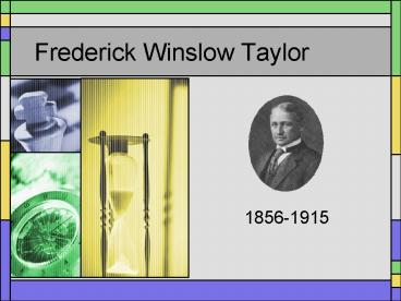 Frederick Winslow Taylor