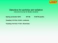 Detectors for particles and radiation PowerPoint PPT Presentation