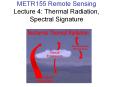 METR155 Remote Sensing Lecture 4: Thermal Radiation, Spectral Signature PowerPoint PPT Presentation