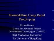 Biomodelling Using Rapid Prototyping